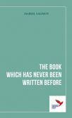 ,      (The Book Which Has Never Been Written Before)